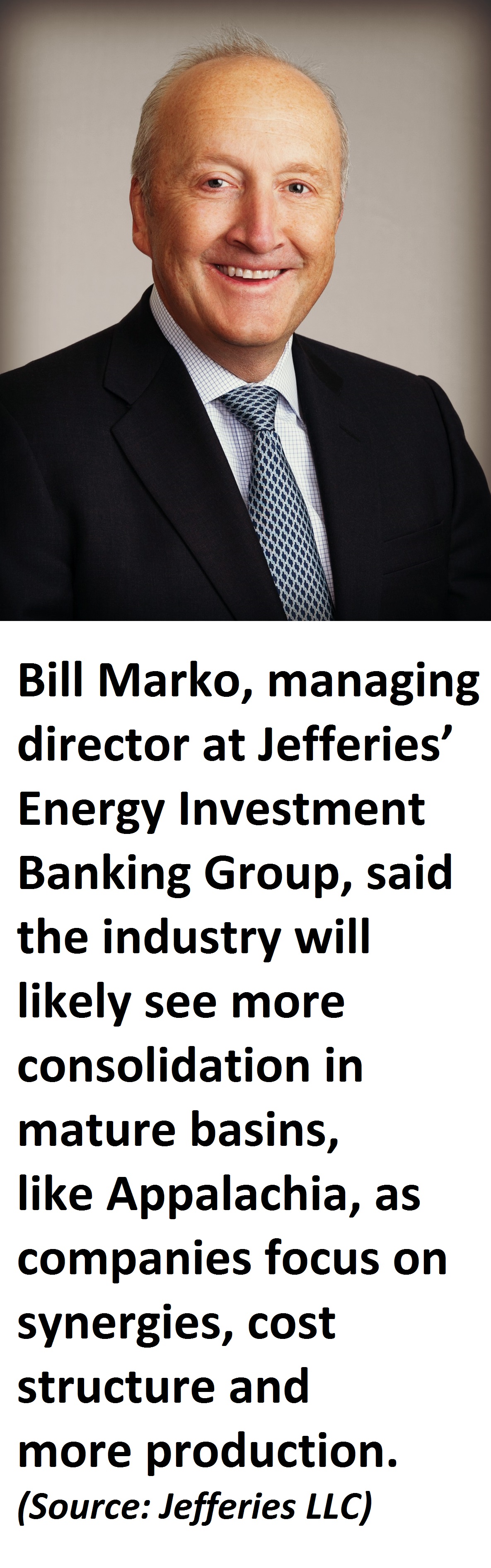 Bill Marko, managing director at Jefferies’ Energy Investment Banking Group.