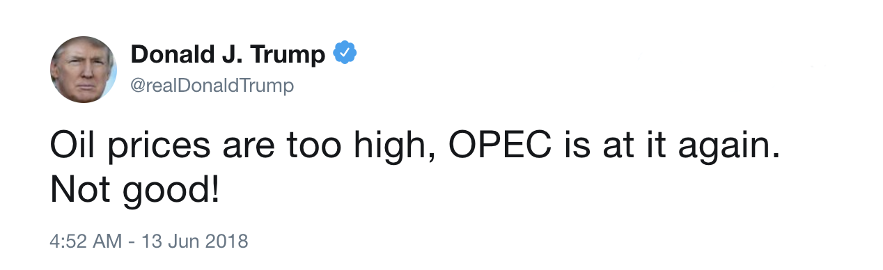 "Oil prices are too high, OPEC is at it again. Not good!" Trump wrote in a post on Twitter on June 13. (Source: Twitter)