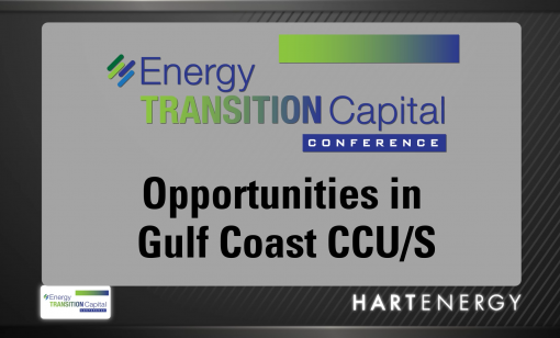 Energy Transition Capital Conference: Opportunities in Gulf Coast CCU/S