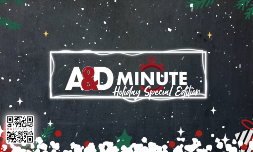 A&D Minute Holiday Special Edition